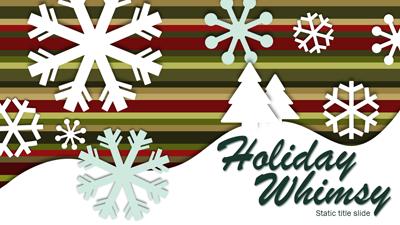 Slide 2 layout from the Holiday Whimsy presentation deck.